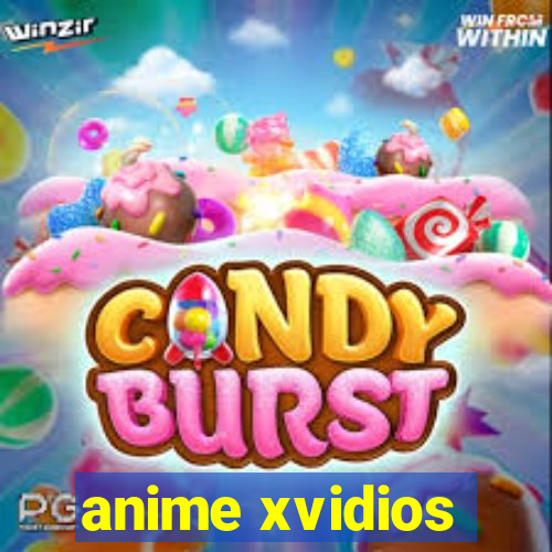 anime xvidios